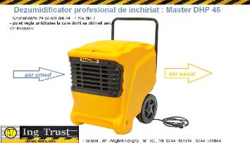 Dezumidificator profesional pentru locuinte spatii comerciale industriale inundate in constructie amenajare reamenajare tencuieli pardoseli umede prin Ing Trust SRL Focsani Vrancea Tecuci Ramnicu Sarat Adjud Odobesti Panciu Marasesti aer umed aer uscat umezeala inchiriere 